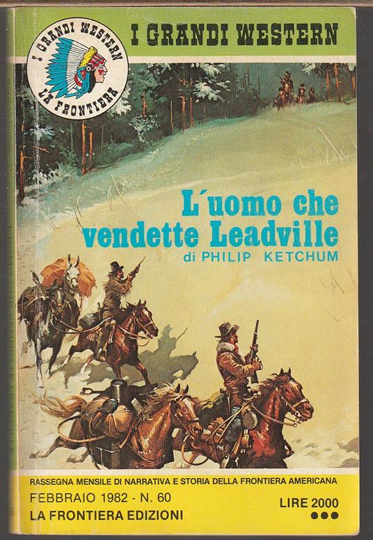 L' uomo che vendette Leadville - Philip Ketchum - copertina