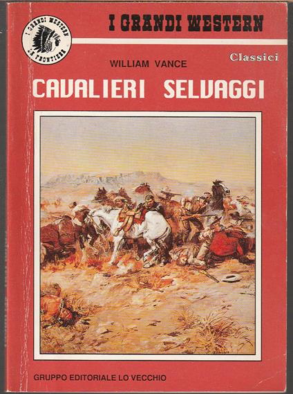 Cavalieri selvaggi - William Vance - copertina