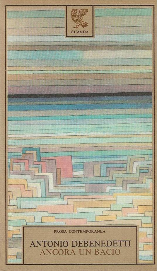 Ancora un Bacio - Antonio Debenedetti - copertina
