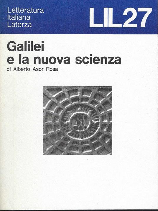 Galilei e la nuova scienza - Alberto Asor Rosa - copertina