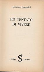 Ho tentato di vivere
