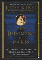The Judgment Of Paris The Revolutionary Decade That Gave The World Impressionism