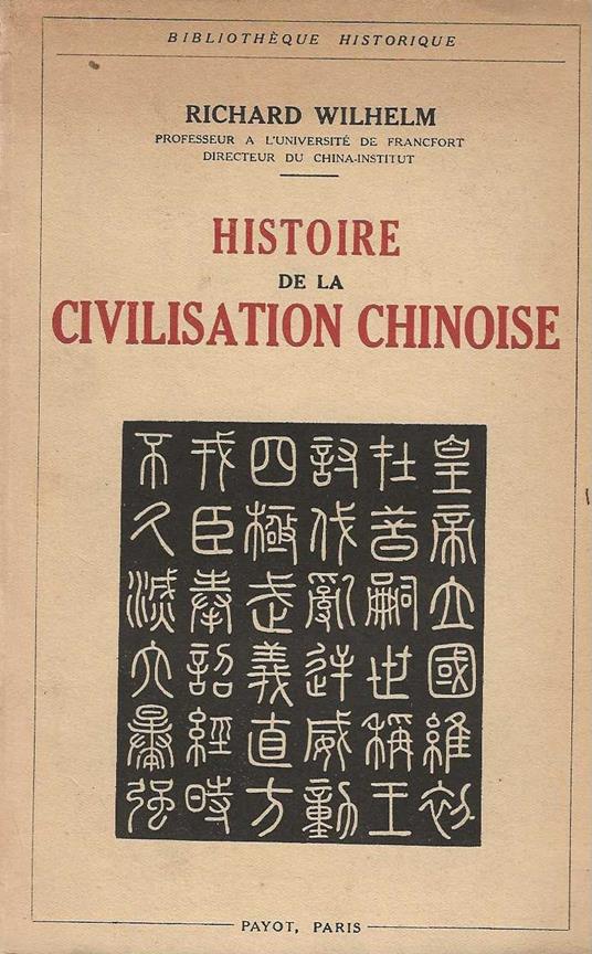 Histoire de la civilisation chinoise - Richard Wilhelm - copertina
