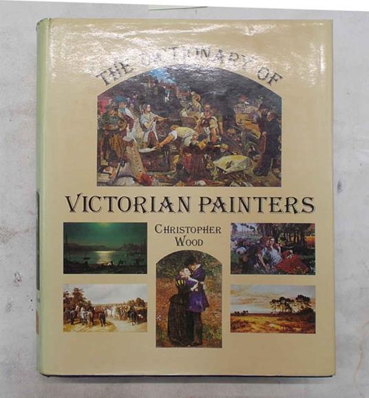 The dictionary of Victorian Painters.  2nd edition - Christopher Elwood - copertina