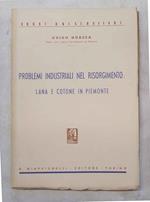 Problemi industriali nel Risorgimento: lana e cotone in Piemonte