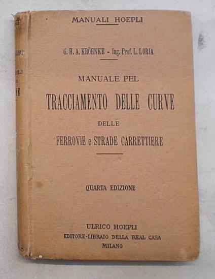 Manuale pel tracciamento delle curve delle ferrovie e strade carrettiere - copertina
