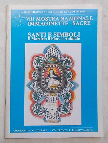 Santi e simboli. ll martirio il fiore l'animale - copertina