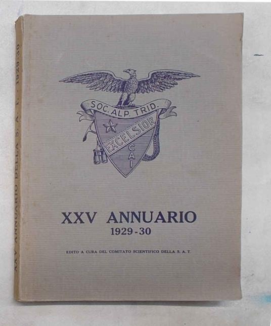 Società Alpinisti Tridentini. XXV Annuario. 1929 - 30 - copertina