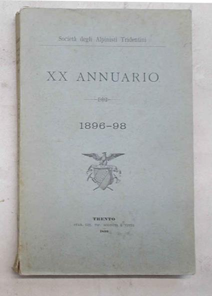 Società degli Alpinisti Tridentini. XX Annuario. 1896 - 98 - copertina