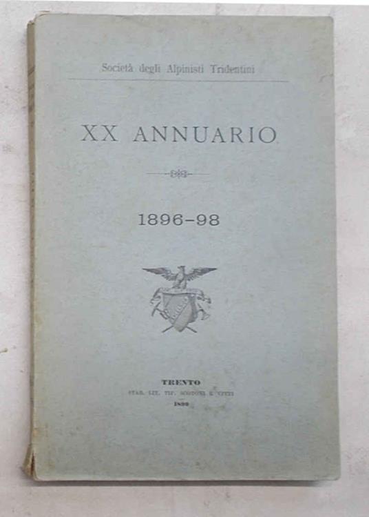Società degli Alpinisti Tridentini. XX Annuario. 1896 - 98 - copertina