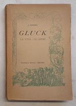 Gluck. La vita - le opere