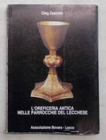 L' oreficeria antica nelle parrocchie del territorio di Lecco. I parte. Val Varrone: Tremenico, Mont'Introzzo, Pagnona, Premana