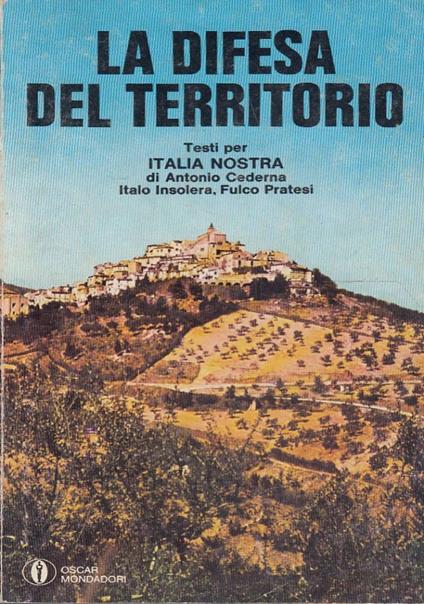 difesa del territorio. Testi per italia Nostra - copertina