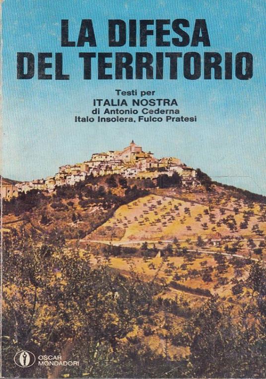 difesa del territorio. Testi per italia Nostra - copertina