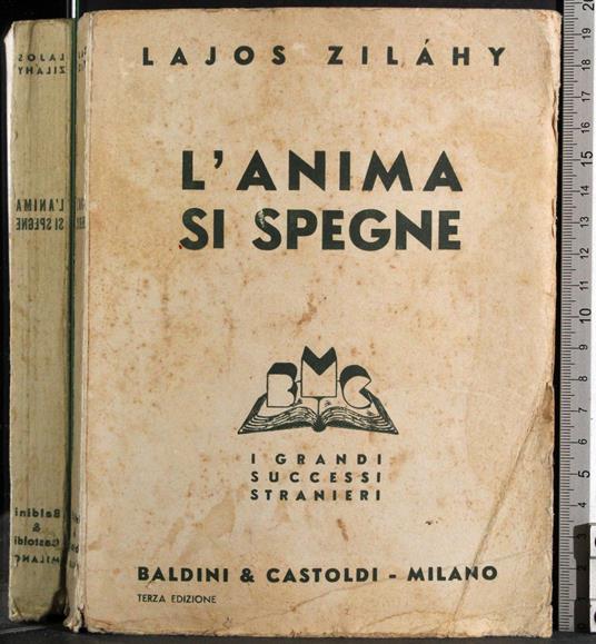 L' anima si spegne - Lajos Zilahy - copertina