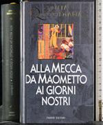 Alla mecca di Maometto ai giorni nostri