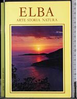 Elba. Arte storia natura