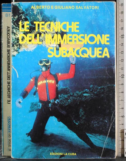 Le tecniche dell'immersione subacquea - Salvatori - copertina