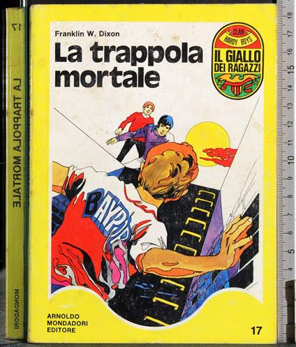 trappola mortale - Franklin W. Dixon - copertina