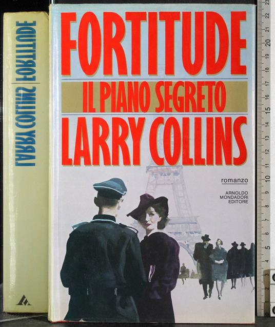 Fortitude. Il piano segreto - Larry Collins - copertina