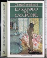 Lo sguardo del cacciatore