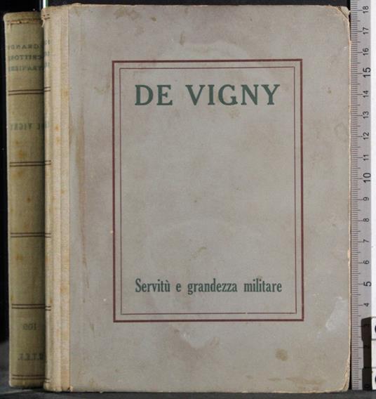 Servitù e grandezza militare - Alfred de Vigny - copertina