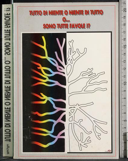 Tutto di niente o tutto di tutto o… sono tutte favole!? - copertina