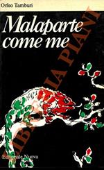 Malaparte come me. Seguito da Malaparte scritto e Malaparte lettere