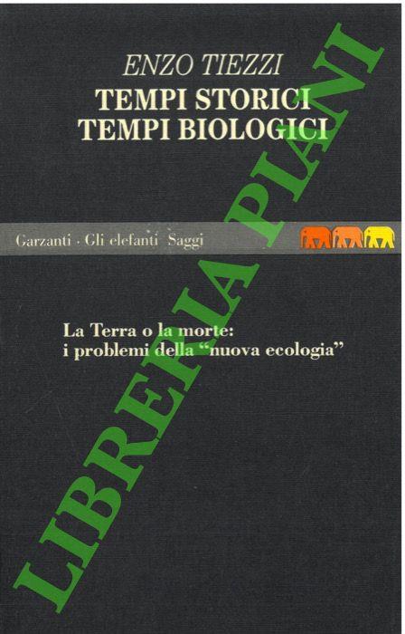 Tempi storici tempi biologici - Enzo Tiezzi - copertina