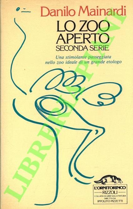 Lo zoo aperto. Seconda serie - Danilo Mainardi - copertina
