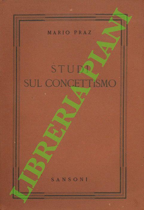 Studi sul concettismo. - Mario Praz - copertina