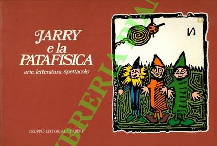 Jarry e la Patafisica - Enrico Baj - copertina