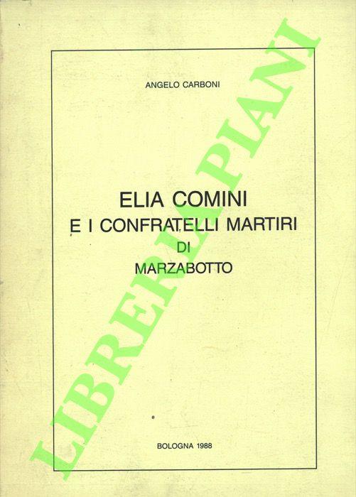 Elia Comini e i confratelli martiri di Marzabotto - Angelo Carboni - copertina