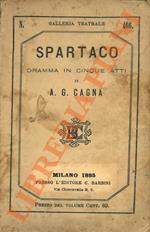 Spartaco. Dramma in cinque atti