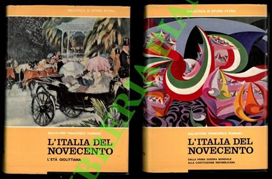 L’Italia del novecento. I:  L’età giolittiana (1900-1914). II: Dalla prima guerra mondiale alla Costituzione Repubblicana - Francesco Salvatore Rea - copertina
