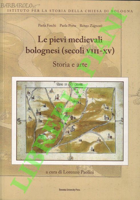 Le pievi medievali bolognesi (secoli VIII-XV). Storia e arte - copertina