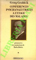 Conferences psychanalytiques a l’usage des malades prononcées au sanatorium de Baden-Baden