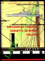 Esploratori, fregate, corvette ed avvisi italiani. 1861-1968