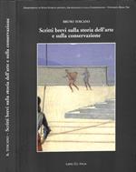 Scritti brevi sulla storia dell'arte e sulla conservazione