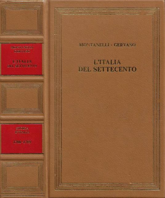 L' Italia del Settecento (1700-1789) - Indro Montanelli - copertina