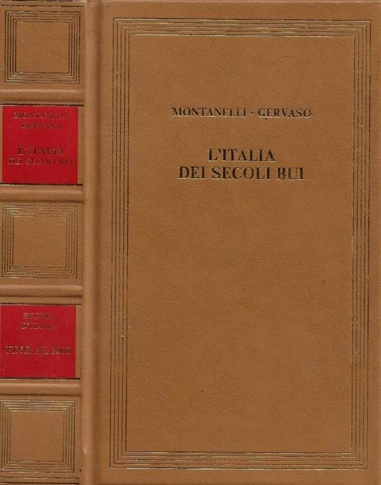 L' Italia del secoli bui - Indro Montanelli - copertina