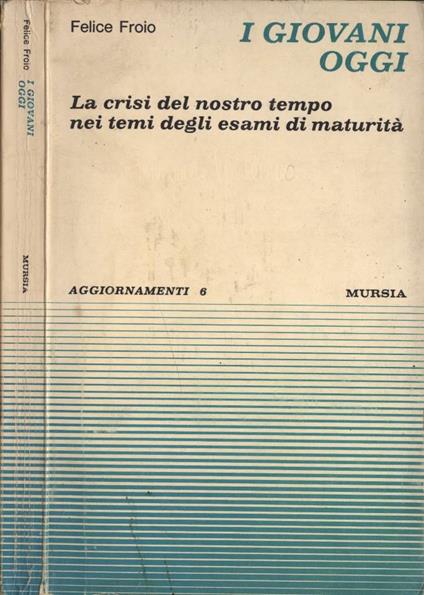 I giovani d' oggi - Felice Froio - copertina