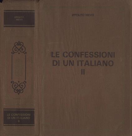 Le confessioni di un italiano II - Ippolito Nievo - copertina