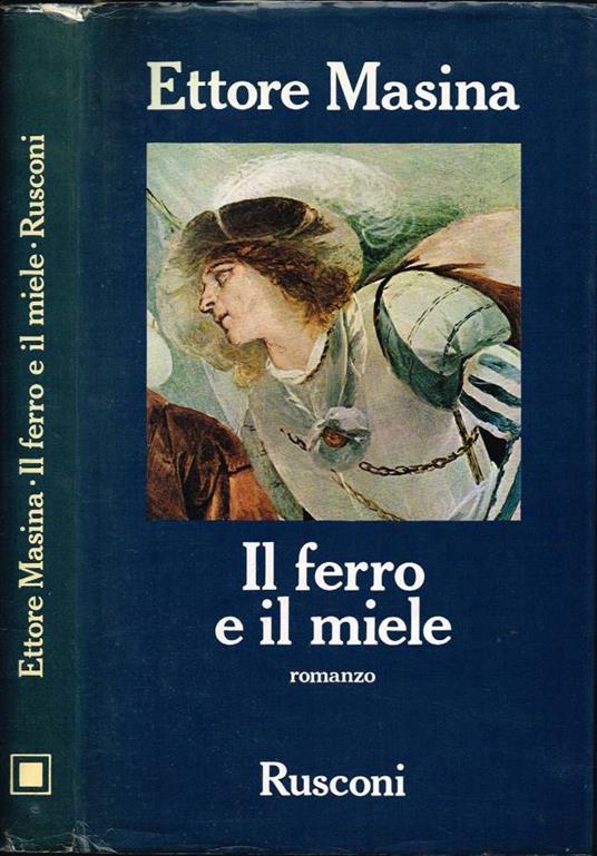 Il ferro e il miele - Ettore Masina - copertina
