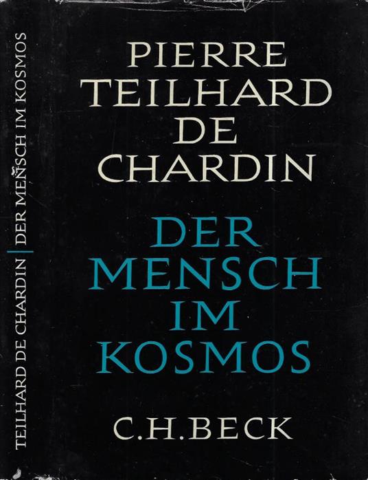 Der mensch in kosmos - Pierre Teilhard de Chardin - copertina