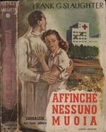 Affinchè nessuno muoia