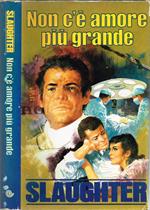 Non c'è amore più grande