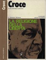 Croce. La vita, l'itinerario, il pensiero