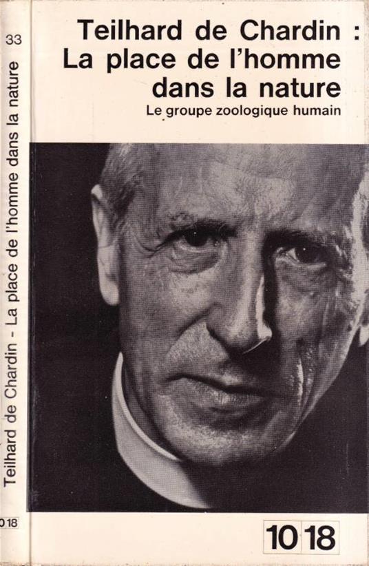 La place de l'homme dans la nature - Teilhard de Chardin - copertina