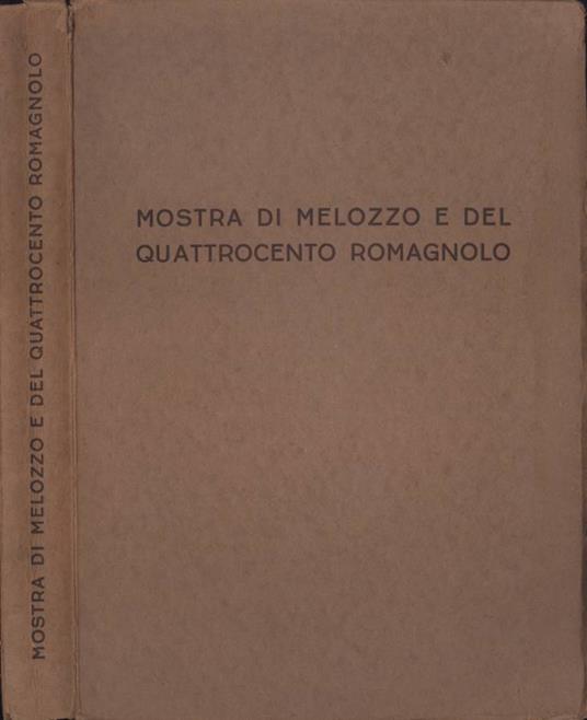 Mostra di Melozzo e del Quattrocento romagnolo - copertina